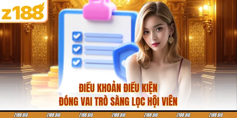 Điều khoản điều kiện đóng vai trò sàng lọc hội viên