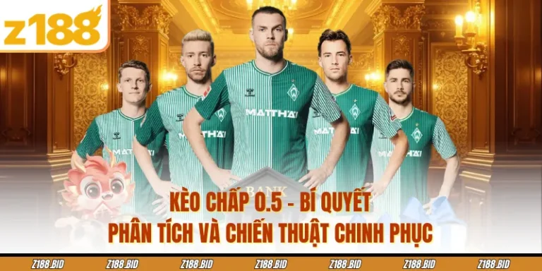 Kèo Chấp 0.5 - Bí Quyết Phân Tích Và Chiến Thuật Chinh Phục