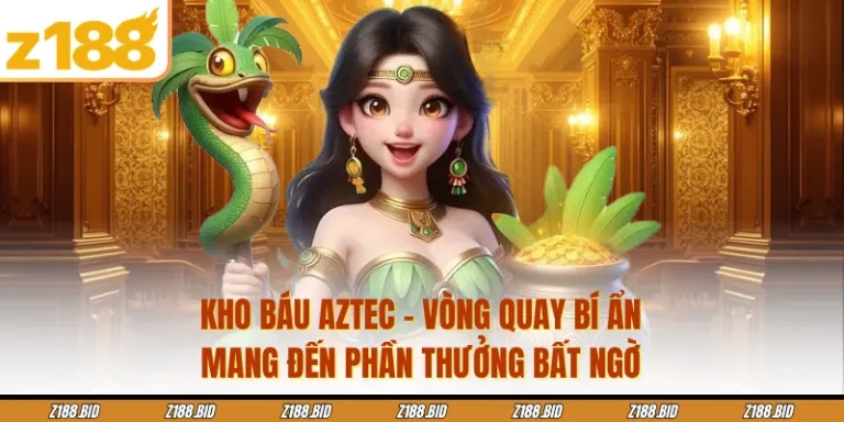 Kho Báu Aztec - Vòng Quay Bí Ẩn Mang Đến Phần Thưởng Bất Ngờ